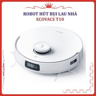 Robot hút bụi lau nhà Ecovacs Deebot T10-Chính Hãng