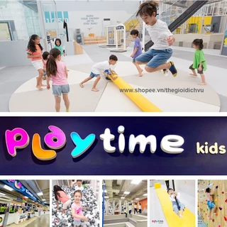Toàn Quốc [E- Voucher] Playtime 1 Vé Vui chơi cho bé áp dụng trên Toàn Quốc - Không phụ thu