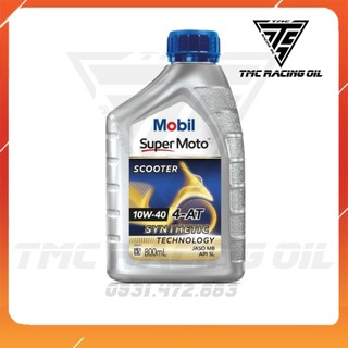 Nhớt Xe tay ga cao cấp MOBIL SUPER MOTO 10W-40 4T NHẬP KHẨU SINGAPORE