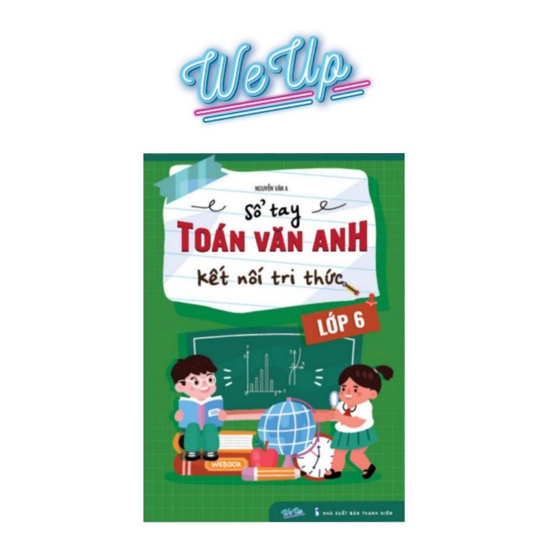 Sổ Tay Toán_Văn_Anh Lớp_6 (Kết Nối Tri Thức )