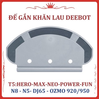Phụ kiện đế gắn khăn lau,gắn giẻ lau cho robot hút bụi deebot t5 hero, t5 max, t5 power, t5 neo, n8, ozmo 920, ozmo 950