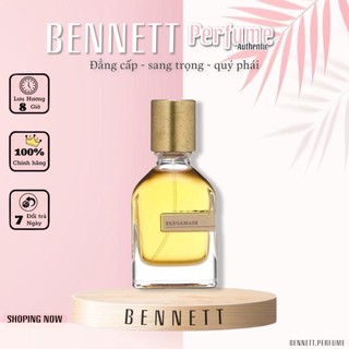 - 𝐁𝐄𝐍𝐍𝐄𝐓𝐓 - nước hoa unisex | ortoparisi bergamask