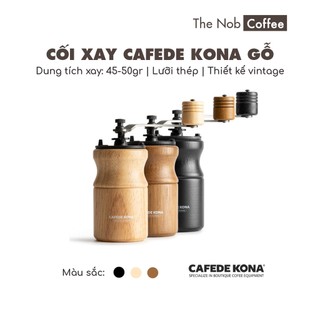 Cối xay cà phê thân gỗ lưỡi thép chính hãng Cafede Kona