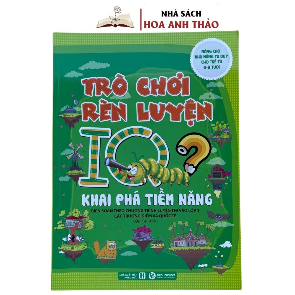 Sách - Trò Chơi Rèn Luyện IQ Nâng Cao Khả Năng Tư Duy Cho Trẻ Từ 0 - 8 Tuổi