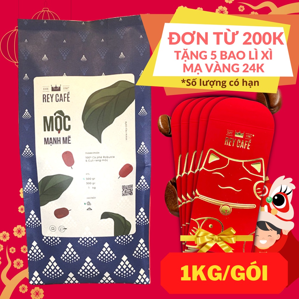 1KG Cà phê rang Mộc Mạnh Mẽ (Phối Robusta & Culi)- 1kg/gói - Coffee blend nguyên chất Pha Máy Pha Phin - Rey Cafe
