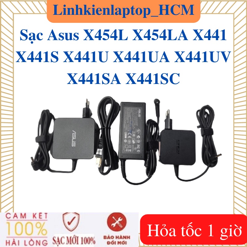 Sạc Asus X441 X441S X441U X441UA X441UV X441SA X441SC - Sạc Asus 19V - 2.37A / 3.42A - 45W / 65W chân nhỏ
