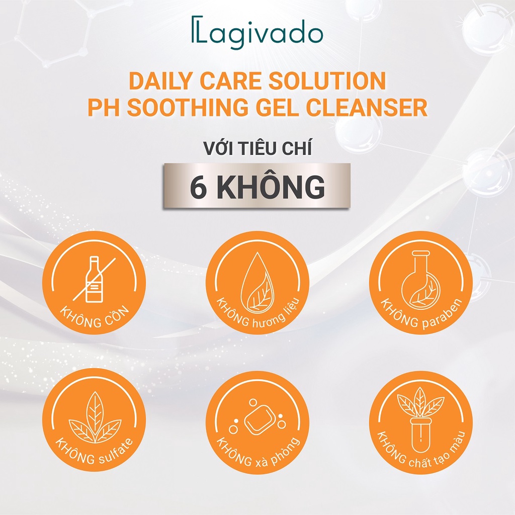 Sữa rửa mặt dịu nhẹ với PH = 5,8 không gây kích ứng Lagivado PH Soothing Gel Cleanser 200 ml