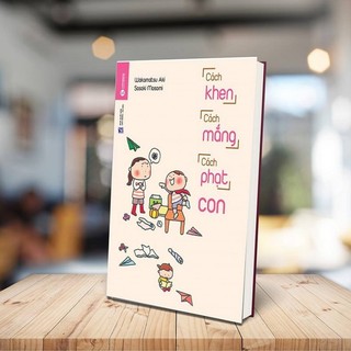 Sách - Cách khen cách mắng cách phạt con - THA-69k