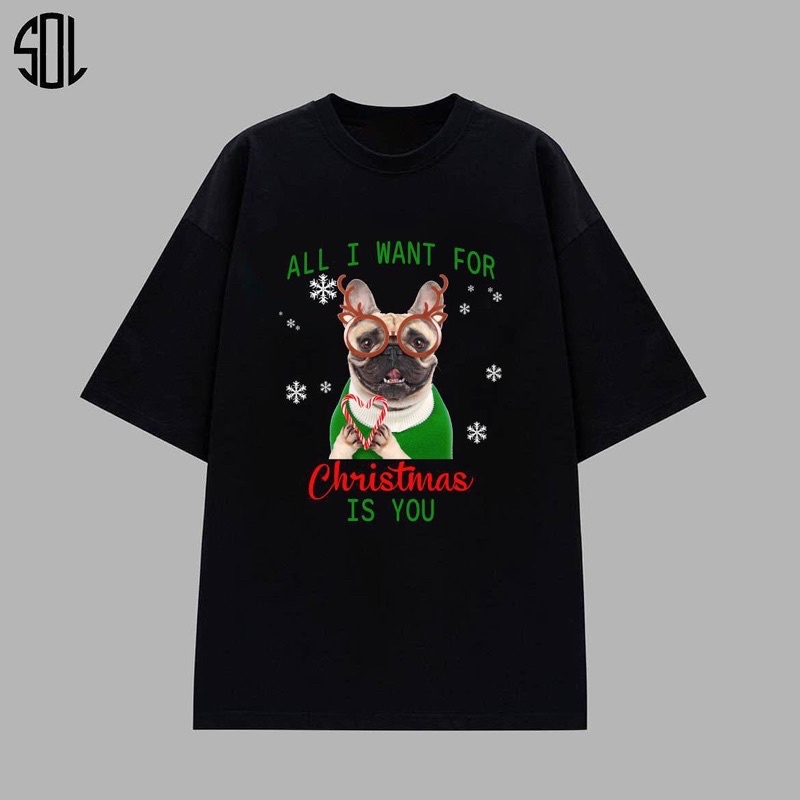 Áo thun All I want for Christmas is you, áo phông Noel form unisex nam nữ màu đen, màu xanh lá