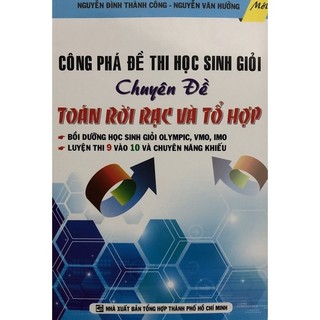 Sách - Công phá đề thi học sinh giỏi Chuyên đề Toán rời rạc và Tổ hợp