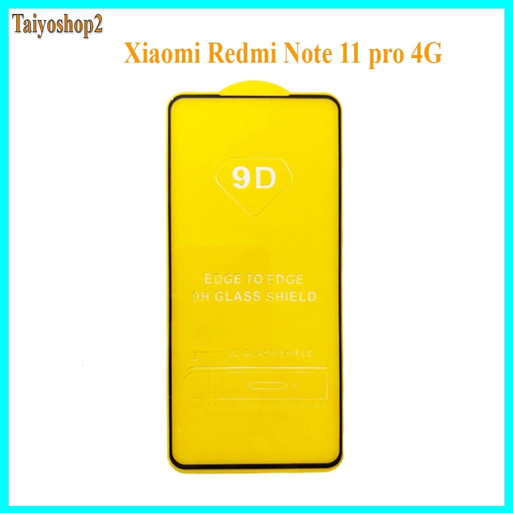 "Kính cường lực Xiaomi Redmi Note_11_Pro 4/5G "Full màn hình, Ảnh thực shop tự chụp,Tặng kèm bộ giấy lau kính taiyoshop5