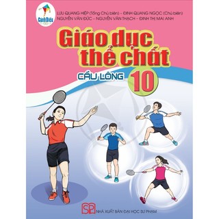 Sách giáo dục thể chất lớp 10 - cầu lông