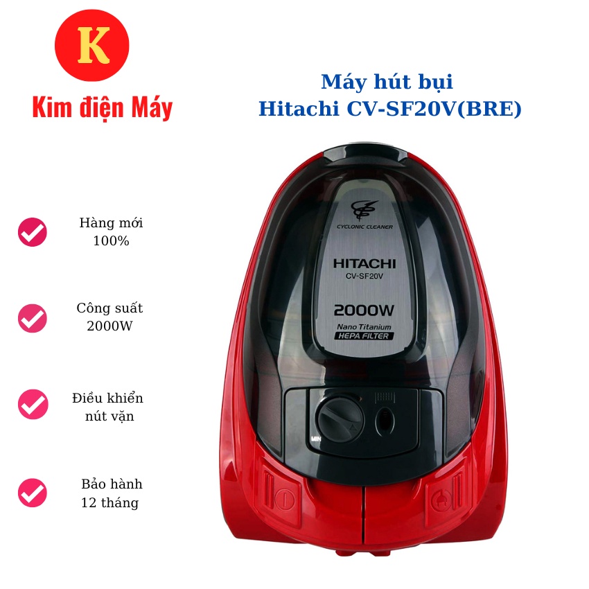 Máy hút bụi Hitachi CV-SF20V(BRE)-công suất 2000W tiết kiệm điện-bảo hành 12 tháng toàn quốc
