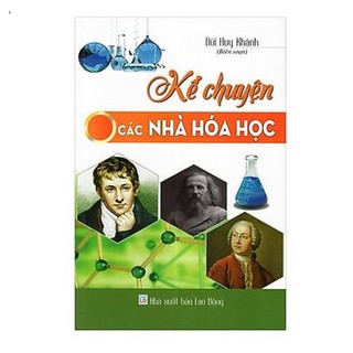 Sách - Kể chuyện các nhà hóa học - ndbooks