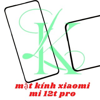 Kính XM mi 12T pro ( Kính ép )