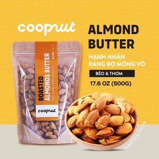 Hạt hạnh nhân rang, hạt hạnh nhân rang bơ mỹ 500g coopnut