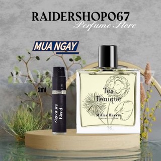 Nước hoa Miller Harris Tea Tonique 10ml/20ml