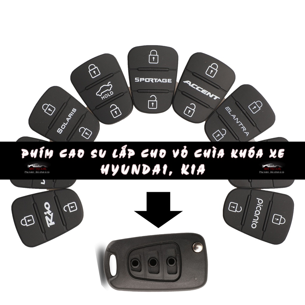 Các loại phím cao su lắp cho vỏ chìa khóa xe hãng HYUNDAI, KIA