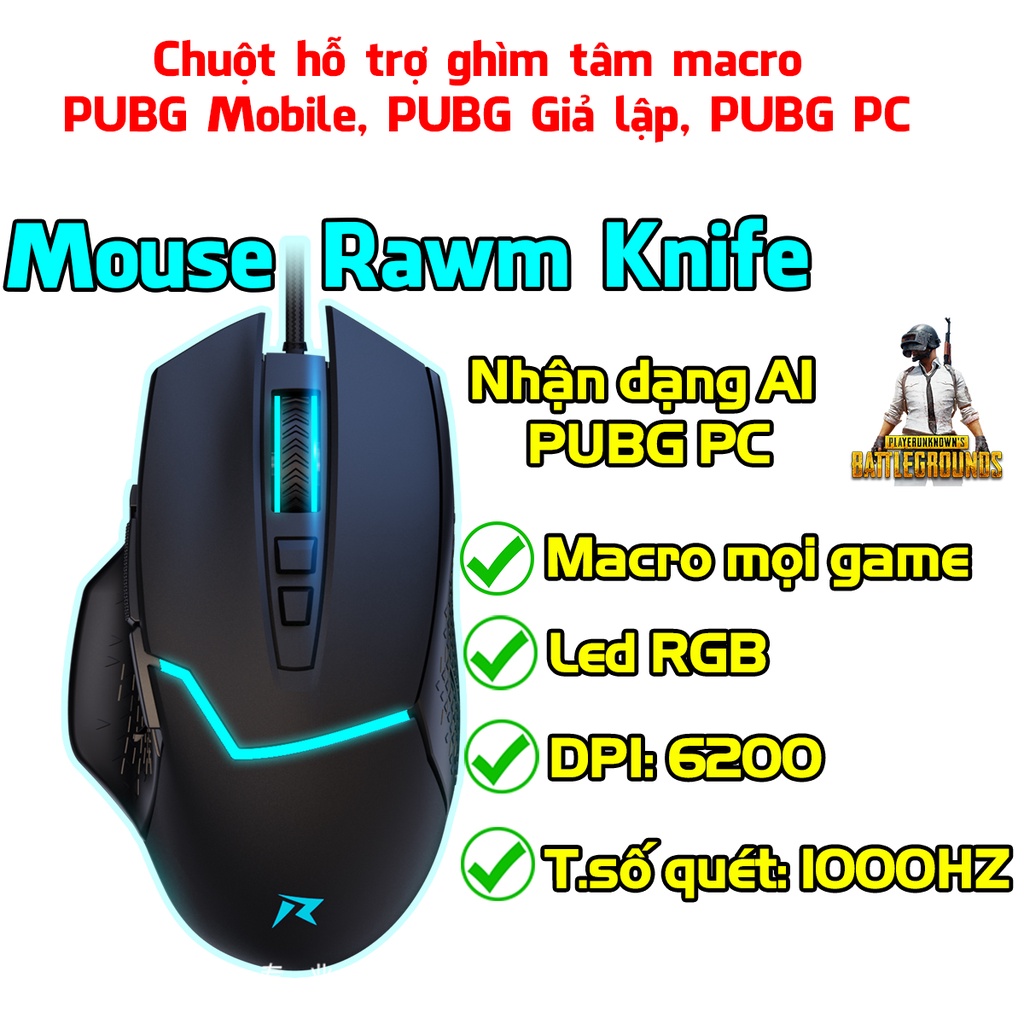 Chuột thông minh Rawm Knife hỗ trợ nhận dạng AI PUBG PC, MACRO PUBG Mobile