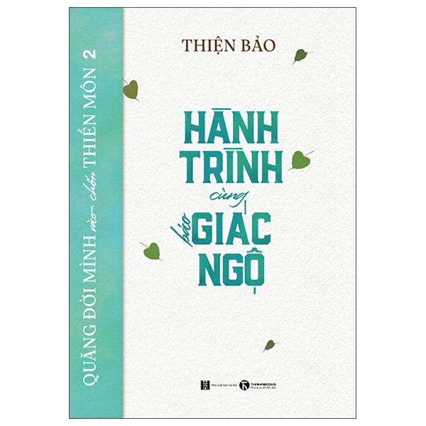 Sách - Quẳng Đời Mình Vào Chốn Thiền Môn 2 - Hành Trình Cùng Báo Giác Ngộ