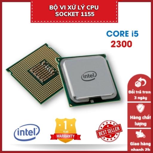 Bộ vi xử lý CPU Socket 1155 - Core I5 2300// 2310// 2320// 2400// 2400s// 3470// 3570 - Hàng bóc máy
