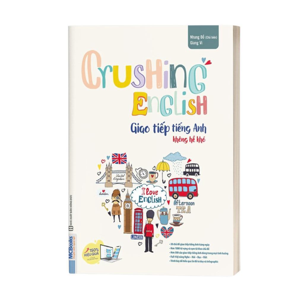 Sách - Crushing English - Giao Tiếp Tiếng Anh Không Hề Khó - Học Kèm App Online