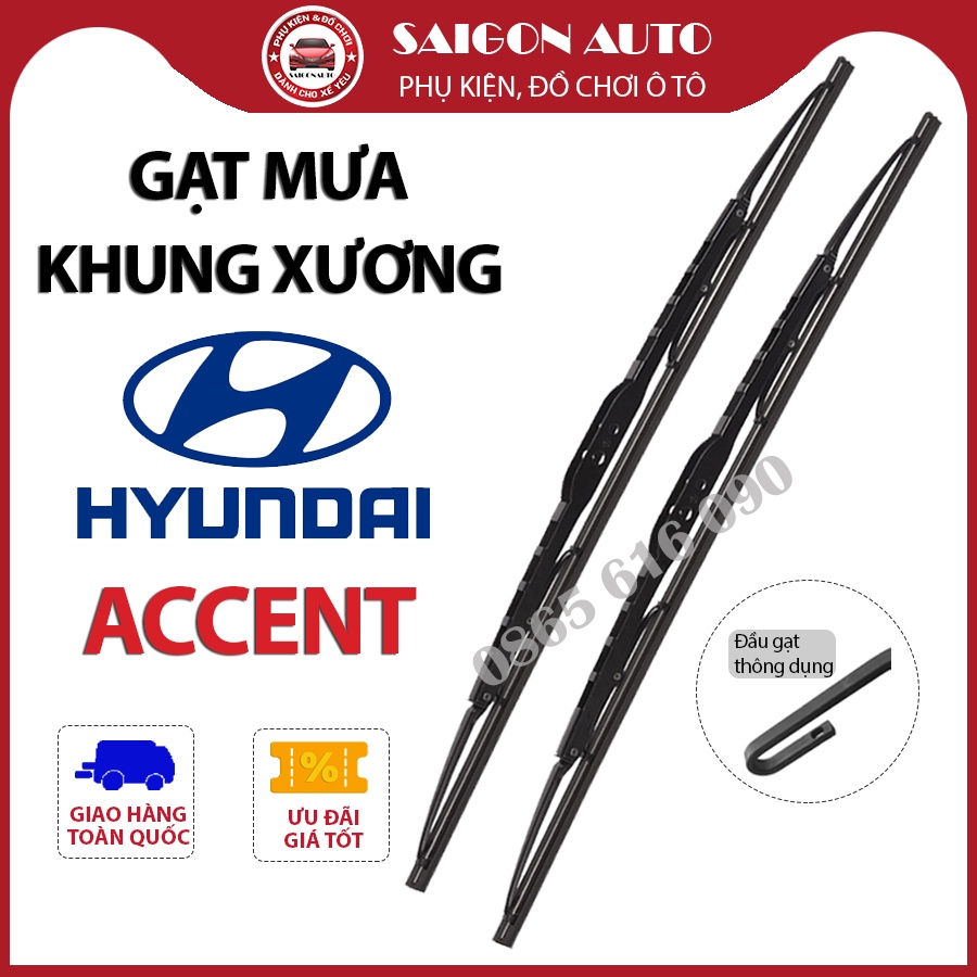 Cặp cần gạt mưa khung xương, chổi gạt mưa xe Hyundai Accent (2000-2022) gạt kính xe oto