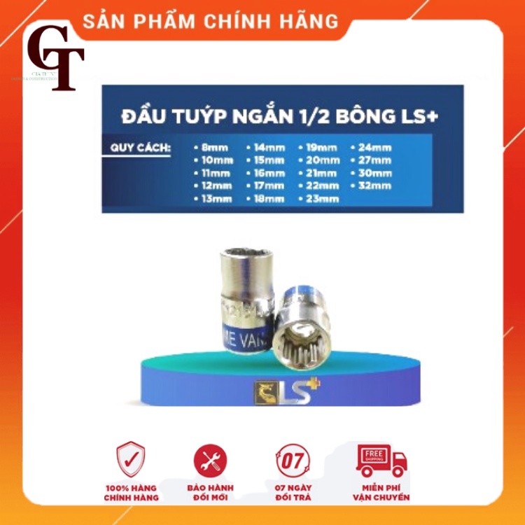ĐẦU TÍP ( ĐẦU TUÝP) ĐẦU NGẮN 1/2  BÔNG LS+ (Đủ Size)