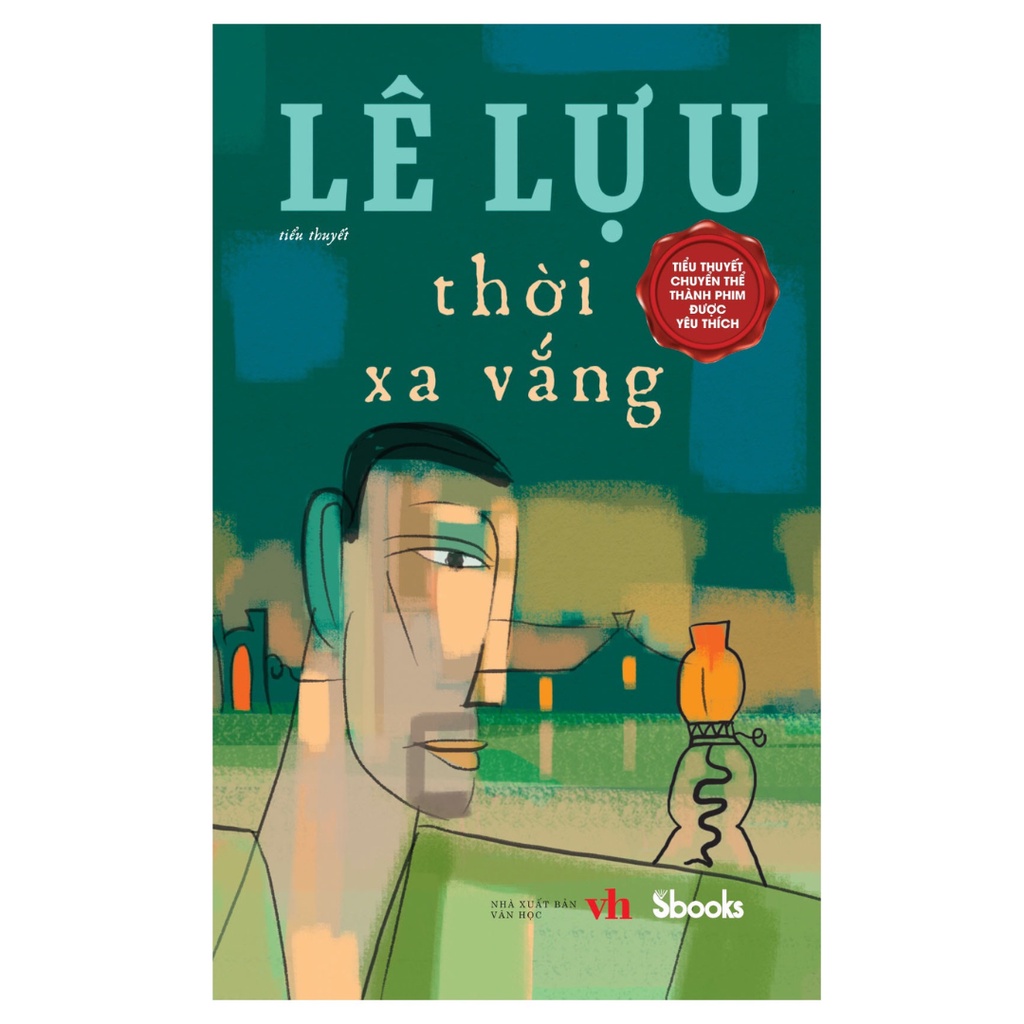 Sách - Tiểu thuyết: Thời xa vắng (Lê Lựu)