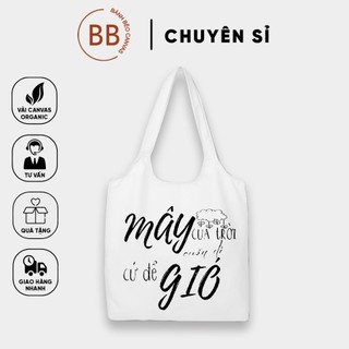 Túi tote bầu đeo vai canvas châm ngôn hay