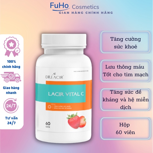 Viên uống Vitamin C Lacir Vital C Drlacir Hộp 60 viên Giúp nâng cao sức đề kháng, tăng cường sức khỏe Fuho Cosmetics