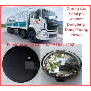 Gương cầu soi đầu xe tải Dongfeng,Đông Phong,Howo-Phi 260mm