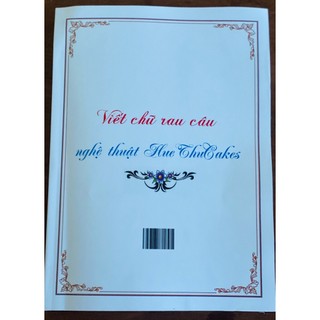 S.ách viết chữ lên bánh rau câu, bánh bông lan, gato