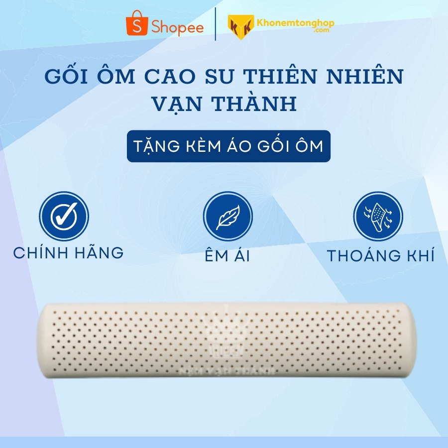 Gối ôm cao su thiên nhiên VẠN THÀNH, êm ái, kích thước 18.5x100cm [ Chính Hãng]