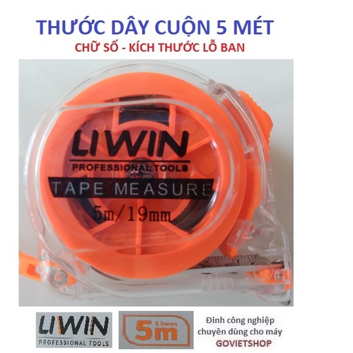 Thước kéo 5M - thước cuộn dây 5 mét - hiệu Liwin 5M x 19mm - chữ Số và cung lỗ ban