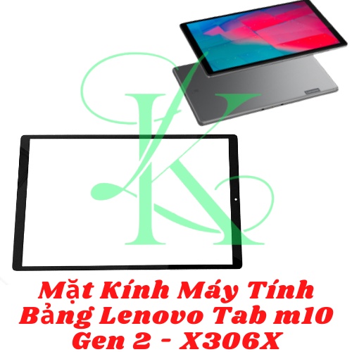 Kính máy tính bản lenovo tab M10 gen 2, M10 gen 3 ( kính ép lenovo x306x, TB125FU )