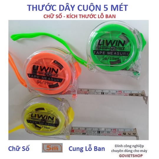 Thước kéo 5M - thước cuộn dây 5 mét - hiệu Liwin 5M x 19mm - chữ Số và cung lỗ ban