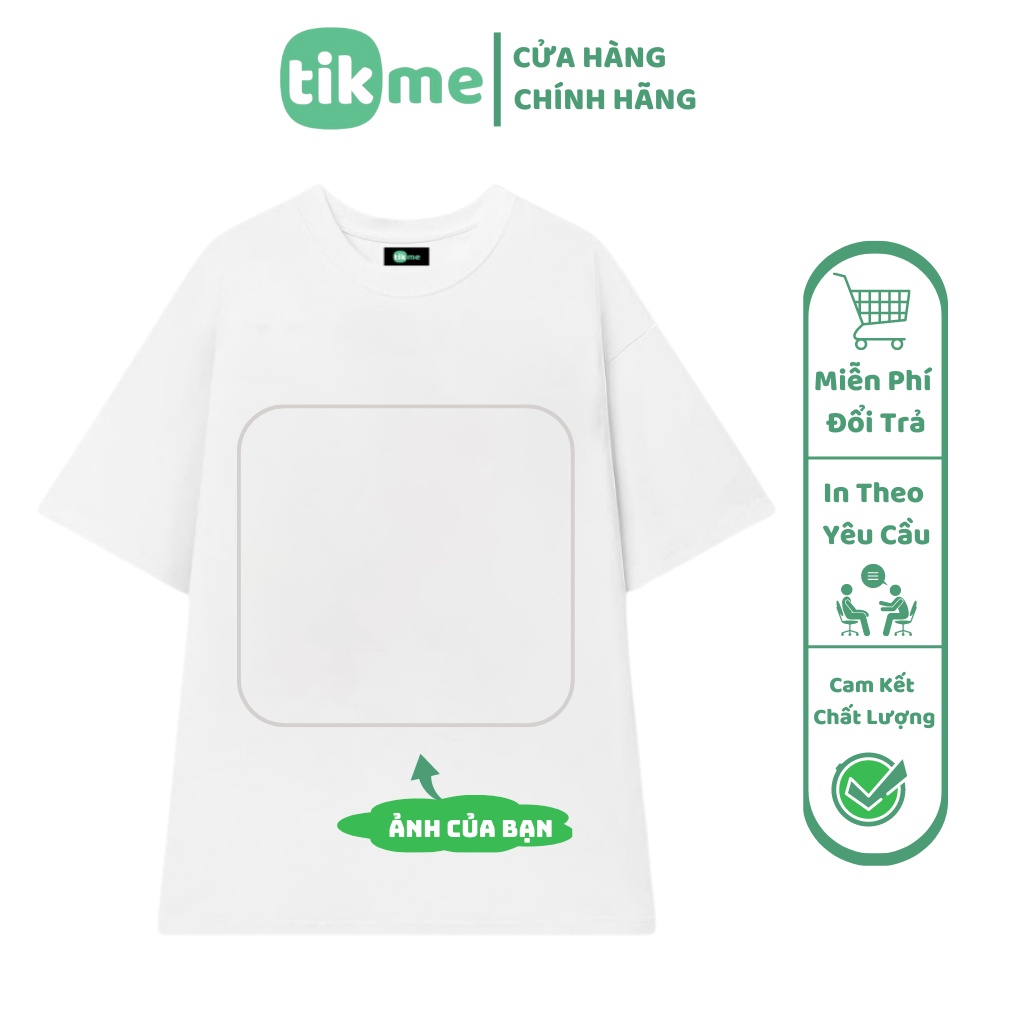 Áo Thun Nam Nữ Tikme In Một Mặt Trước Hoặc Sau Theo Yêu Cầu Đủ Size S-3XL