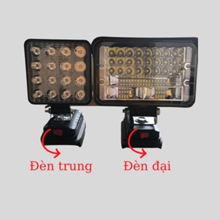 Đèn led dùng pin makita chân pin thông dụng 18v, siêu sáng - tiện dụng