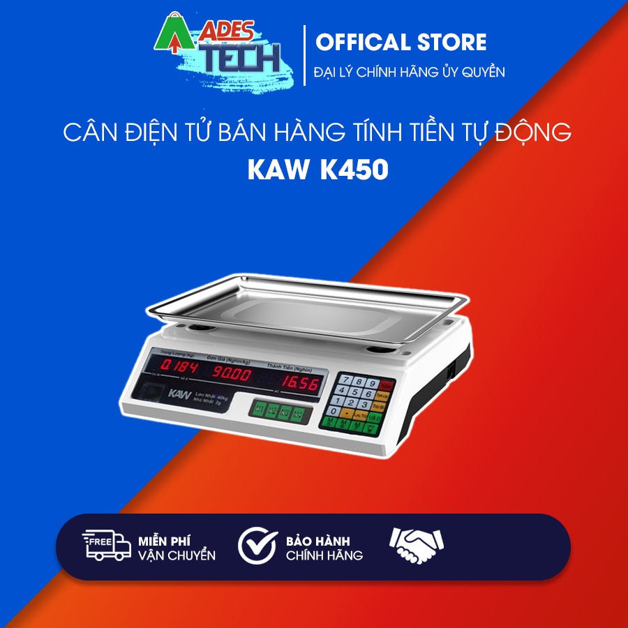 Cân điện tử bán hàng tính tiền tự động KAW, K450 40Kg - Hiển thị 2 mặt - Tiếng Việt - Bảo hành 1 năm