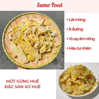 Mứt gừng huế lát mỏng, vừa đường, vị cay ấm nồng