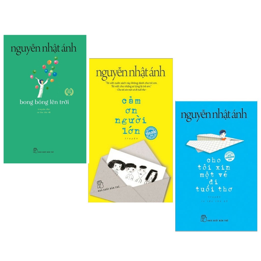 Sách Combo 3q: Bong Bóng Lên Trời + Cảm Ơn Người Lớn + Cho Tôi Xin Một Vé Đi Tuổi Thơ
