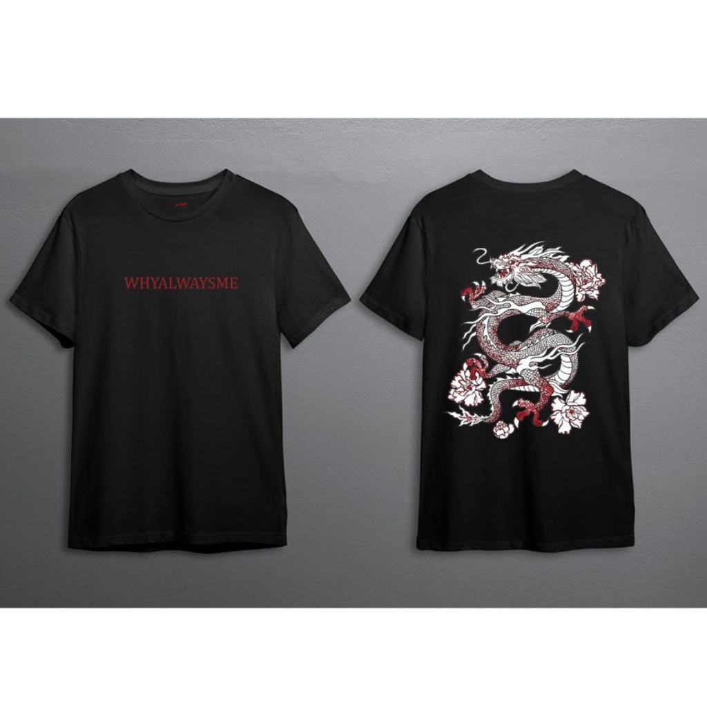 Áo phông nam nữ UNISEX Dragon Why Always Me