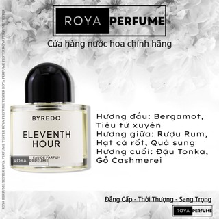 -𝑹𝑶𝑱𝑨- nước hoa byredo eleventh hour -𝑹𝑶𝑱𝑨-