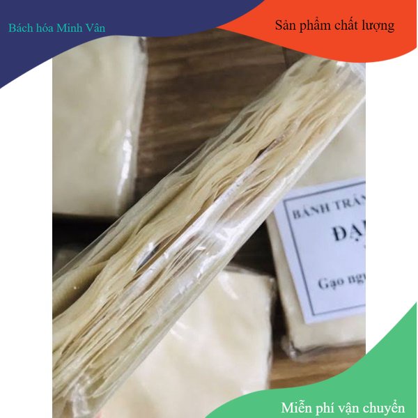 Bánh tráng Đại Lộc Quảng Nam chuẩn hàng mềm dẻo dai gói 500g hàng đặc biệt thơm ngon