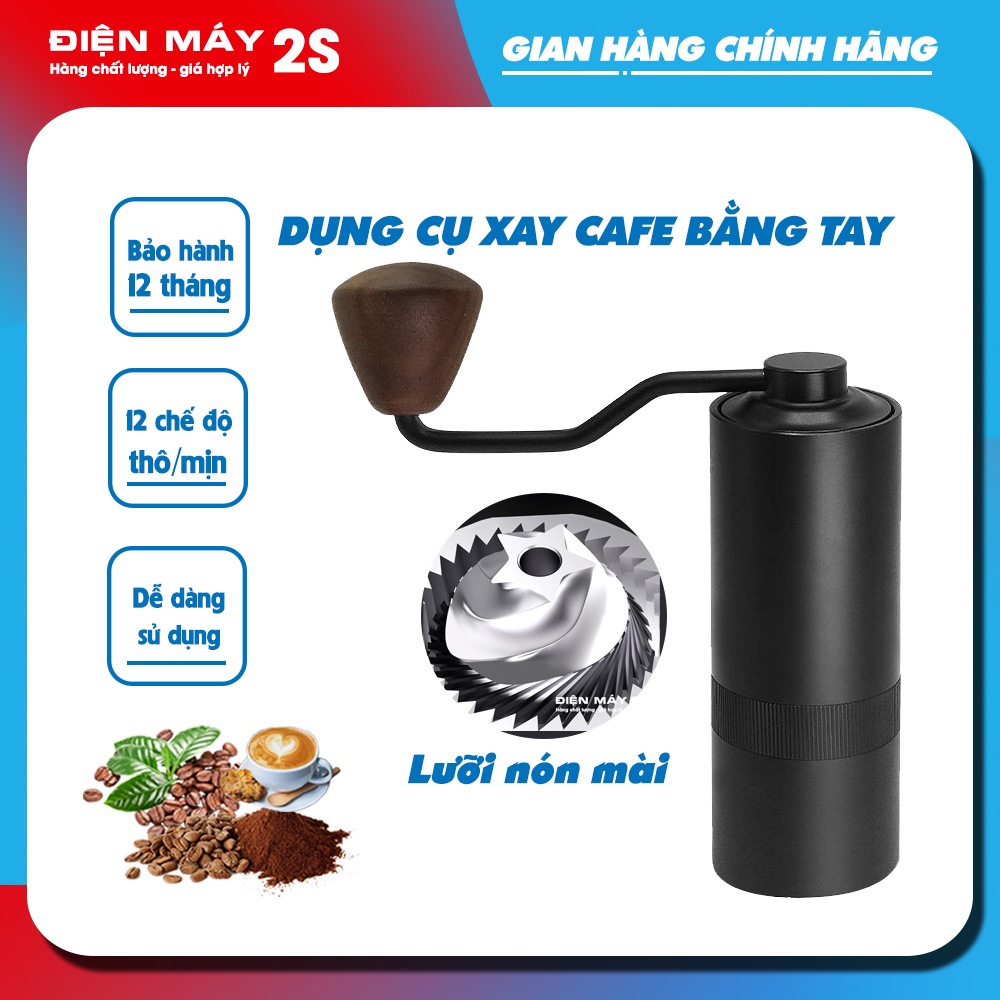 Máy xay cafe cầm tay Hand Grinder 2023 giá tốt nhất mời dùng thử