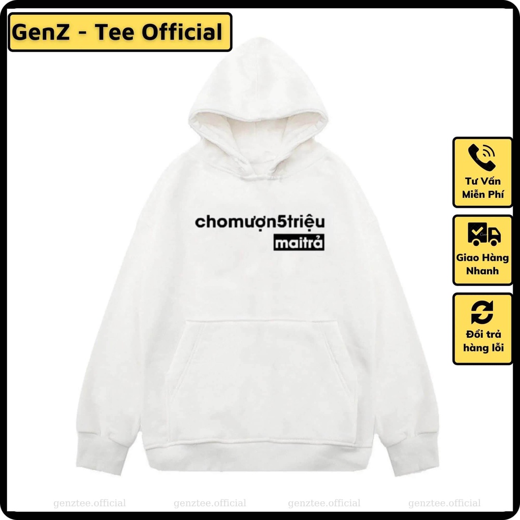 Áo hoodie Cho Mượn 5 Triệu mai Trả, áo hoodie nỉ tấu hài, phong cách trẻ trung năng động form rộng nam nữ đủ size