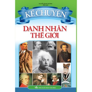 Sách - kể chuyện danh nhân thế giới