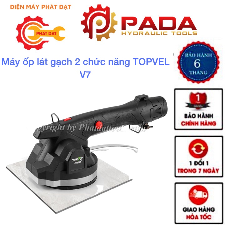 Máy ốp lát gạch 2 chức năng TOPVEL V7 dùng pin - Đầm rung và hít gạch tiện dụng - Bảo hành 6 tháng