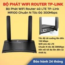 Bộ phát WiFi 4G LTE TP-Link Archer MR100 Chuẩn N Tốc Độ 300Mbps, Chính Hãng 100%, Bảo Hành 2 Năm | BigBuy360 - bigbuy360.vn